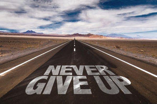 Never give Up Advice-How to Never give up - Christiangiftsforyou.com