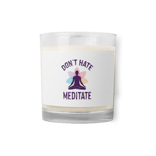 Don't Hate Meditate