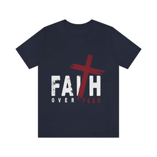 Unisex Jersey Short Sleeve Tee Faith Over Fear