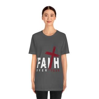 Unisex Jersey Short Sleeve Tee Faith Over Fear