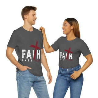 Unisex Jersey Short Sleeve Tee Faith Over Fear