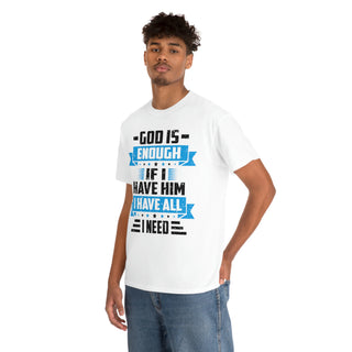 God is Enough tshirt