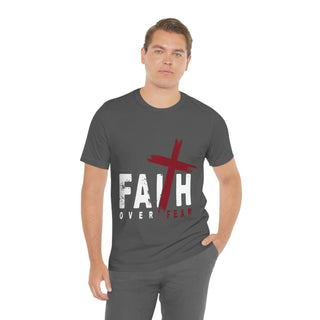 Unisex Jersey Short Sleeve Tee Faith Over Fear