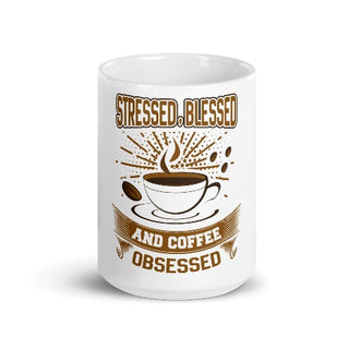 stressed blessed coffee obsessed mug